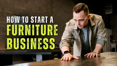 How to Start a Furniture Selling Business in Nigeria